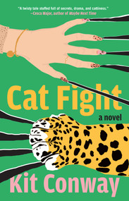 Cat Fight (A Novel) - 9781668066355 by Kit Conway
