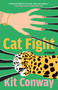 Cat Fight (A Novel) - 9781668066355 by Kit Conway