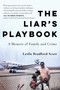 The Liar's Playbook (A Memoir of Family and Crime) by Leslie Bradford-Scott, 9781668069394