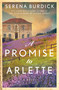 A Promise to Arlette (A Novel) - 9781668070314 by Serena Burdick, 9781668070314