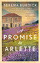 A Promise to Arlette (A Novel) - 9781668070314 by Serena Burdick