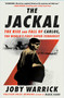 The Jackal (The Rise and Fall of Carlos, the World's First Super-Terrorist) by Joby Warrick, 9781668070550