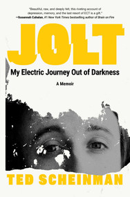 Jolt (My Electric Journey Out of Darkness) by Ted Scheinman, 9781668075593