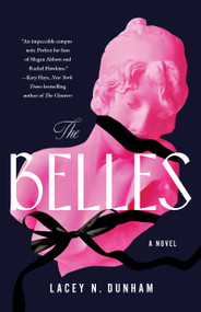 The Belles (A Novel) - 9781668084878 by Lacey N. Dunham