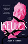 The Belles (A Novel) - 9781668084878 by Lacey N. Dunham