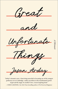 Great and Unfortunate Things by Jason Arday, Eve Claxton, 9781668085578