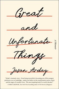 Great and Unfortunate Things by Jason Arday, Eve Claxton, 9781668085578
