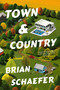 Town & Country (A Novel) - 9781668086902 by Brian Schaefer