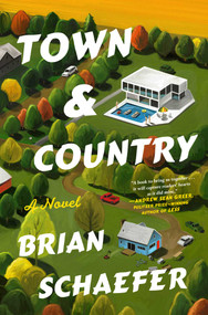 Town & Country (A Novel) - 9781668086902 by Brian Schaefer, 9781668086902