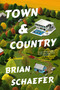 Town & Country (A Novel) - 9781668086902 by Brian Schaefer, 9781668086902