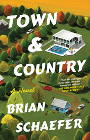 Town & Country (A Novel) - 9781668086902 by Brian Schaefer