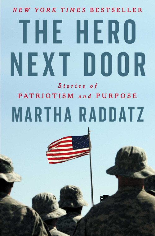 The Hero Next Door (Stories of Patriotism and Purpose) by Martha Raddatz, 9781668093801