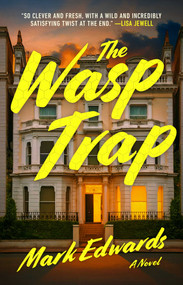 The Wasp Trap (A Novel) - 9781668204788 by Mark Edwards, 9781668204788