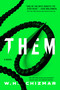 Them (A Novel) - 9781668204900 by W.H. Chizmar