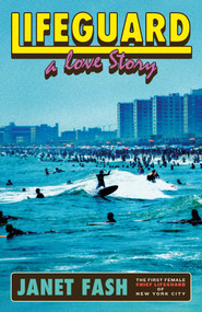 Lifeguard (A Love Story) by Janet Fash, Clio Chang, 9781668206614