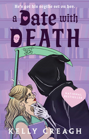 A Date with Death (A Novel) by Kelly Creagh, 9781668209837