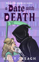 A Date with Death (A Novel) by Kelly Creagh, 9781668209837
