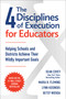 The 4 Disciplines of Execution for Educators (Helping Schools and Districts Achieve Their Wildly Important Goals) by Sean Covey, Lynn Kosinski, Betsy Wierda, Maria B. Fleming, 9781668210413