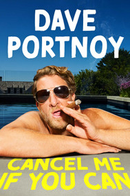 Cancel Me If You Can by Dave Portnoy, 9781668222027