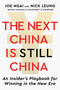 The Next China Is Still China (An Insider's Playbook for Winning in the New Era) by Joe Ngai, Nick Leung, 9781668226216