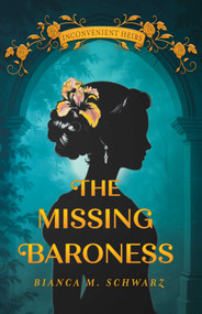 The Missing Baroness by Bianca  M. Schwarz, 9781771684514
