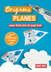 Origami Planes (Paper block plus 64-page book) by Mari Ono, 9781800656420