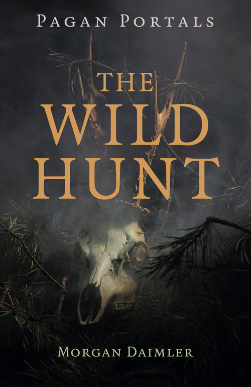 Pagan Portals - The Wild Hunt by Morgan Daimler, 9781803418957