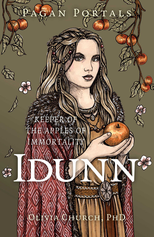 Pagan Portals - Idunn by Olivia Church, 9781803419244