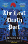 The Last Death Poet ('A refreshing new voice in YA' Patrick Ness) by Stephen Daly, 9781836431350