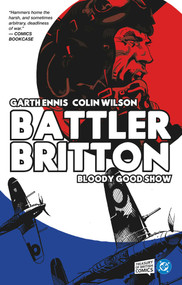Battler Britton: Bloody Good Show by Garth Ennis, Colin Wilson, 9781837867608