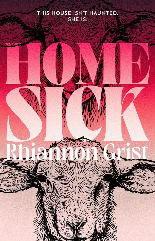 Home Sick by Rhiannon Grist, 9781837867639