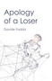 Apology of a Loser by Davide Fadda, 9781917704694