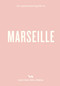 An Opinionated Guide to Marseille by Sandrine Faure, 9781917719148