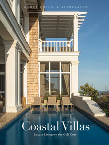 Coastal Villas (Luxury Living on the Gulf Coast) by Geoff Chick, 9781923094079