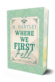 Where We First Fell by M Hartley, 9781964264653