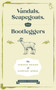 Vandals, Scapegoats, and Bootleggers (The Curious Origins of Everyday Words) by Andrew Thompson, 9781965636312