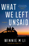 What We Left Unsaid (A Novel) - 9781982190897 by Winnie M Li