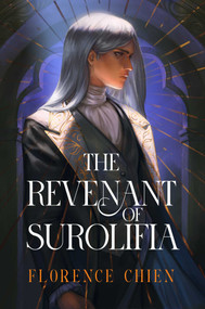 The Revenant of Surolifia by Florence Chien, 9781998672349