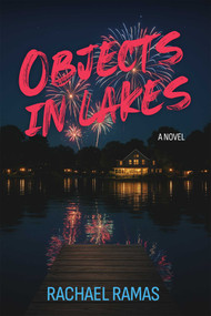 Objects in Lakes by Rachael Ramas, 9781998672387
