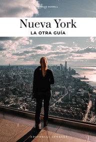NUEVA YORK- LA OTRA GUÍA (Spanish Edition) by Tarajia Morrell, 9782361959821