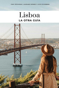 LISBOA - LA OTRA GUÍA (Spanish Edition) - 9782387150332 by Fany Péchiodat, Lauriane Gepner, Lucie  Etchebers, 9782387150332