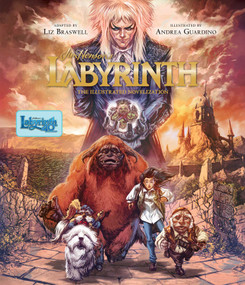Jim Henson's Labyrinth: The Illustrated Novelization by Andrea Guardino, Liz Braswell, 9798337402291