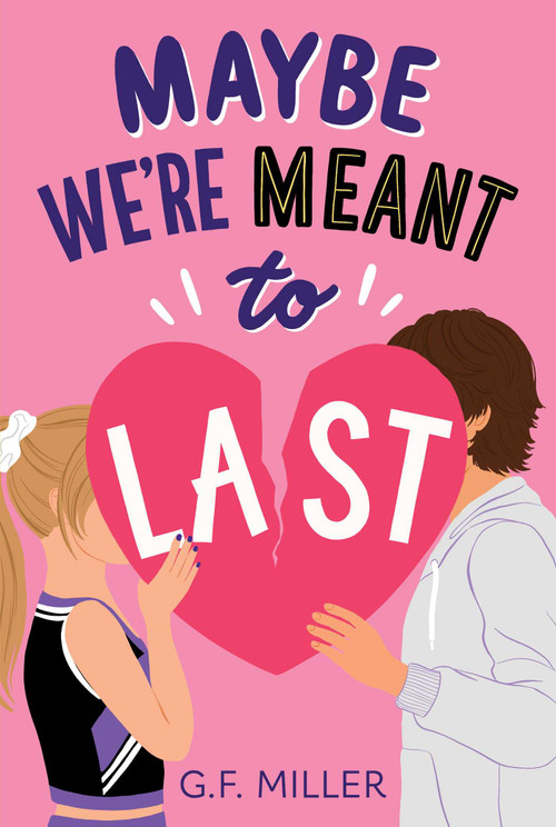 Maybe We're Meant to Last by G.F. Miller, 9798347100859