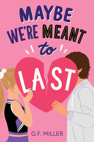 Maybe We're Meant to Last - 9798347100866 by G.F. Miller, 9798347100866