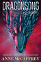 Dragonsong Saga (Dragonsong; Dragonsinger; Dragondrums) by Anne McCaffrey, 9798347102778