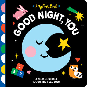 Good Night, You (A High-Contrast Touch-and-Feel Book) by Hannah Eliot, Emily Spikings, 9798347102976