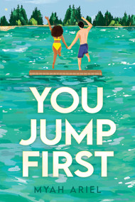 You Jump First by Myah Ariel, 9798347106875