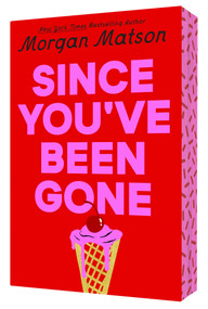 Since You've Been Gone - 9798347108589 by Morgan Matson