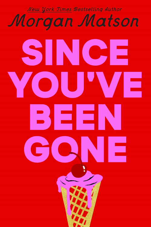 Since You've Been Gone - 9798347108596 by Morgan Matson