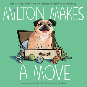 Milton Makes a Move by Jonathan Graziano, Dan Tavis, 9798347108947